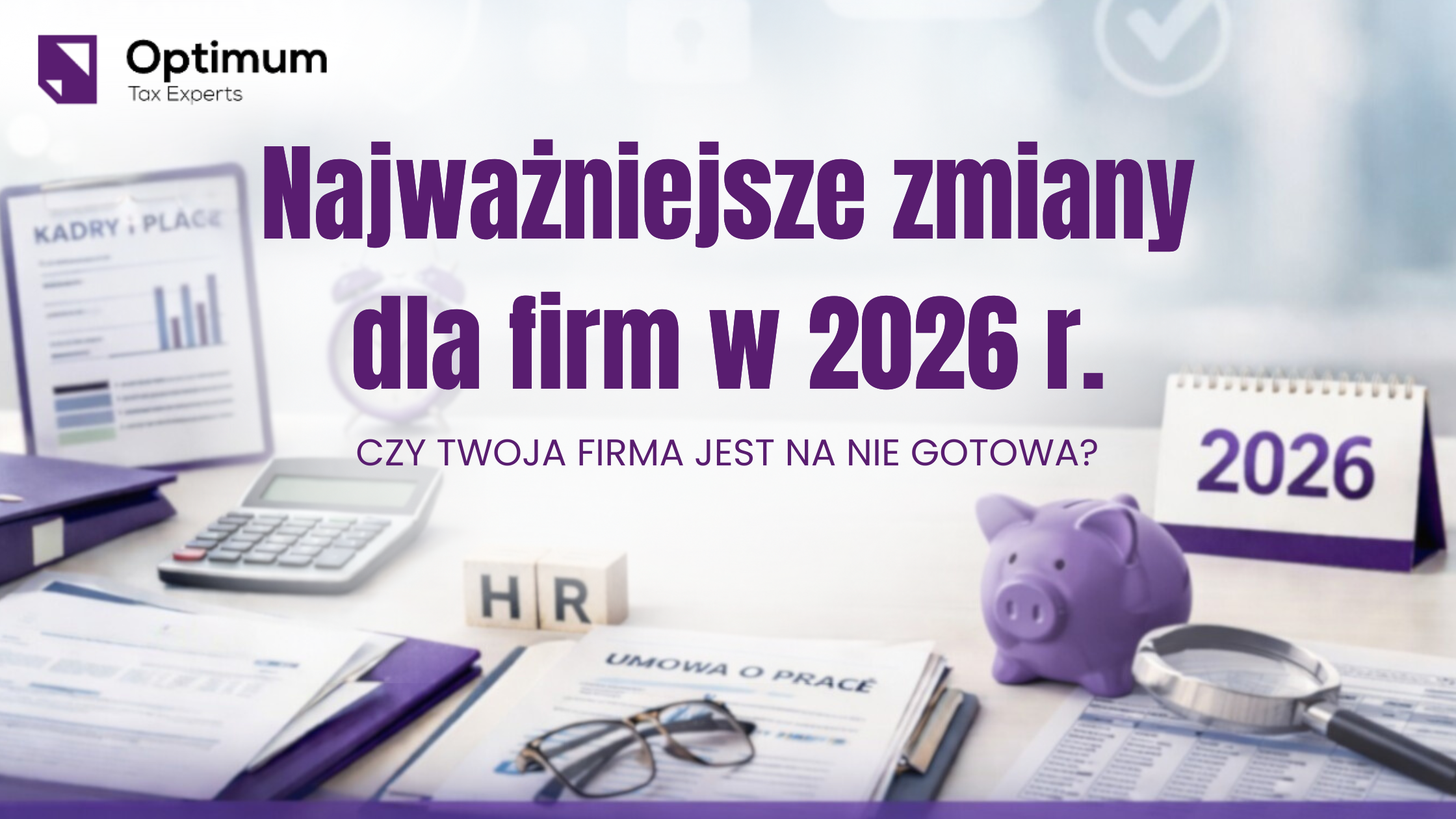 Zmiany 2026-biuro rachunkowe Optimum Tax